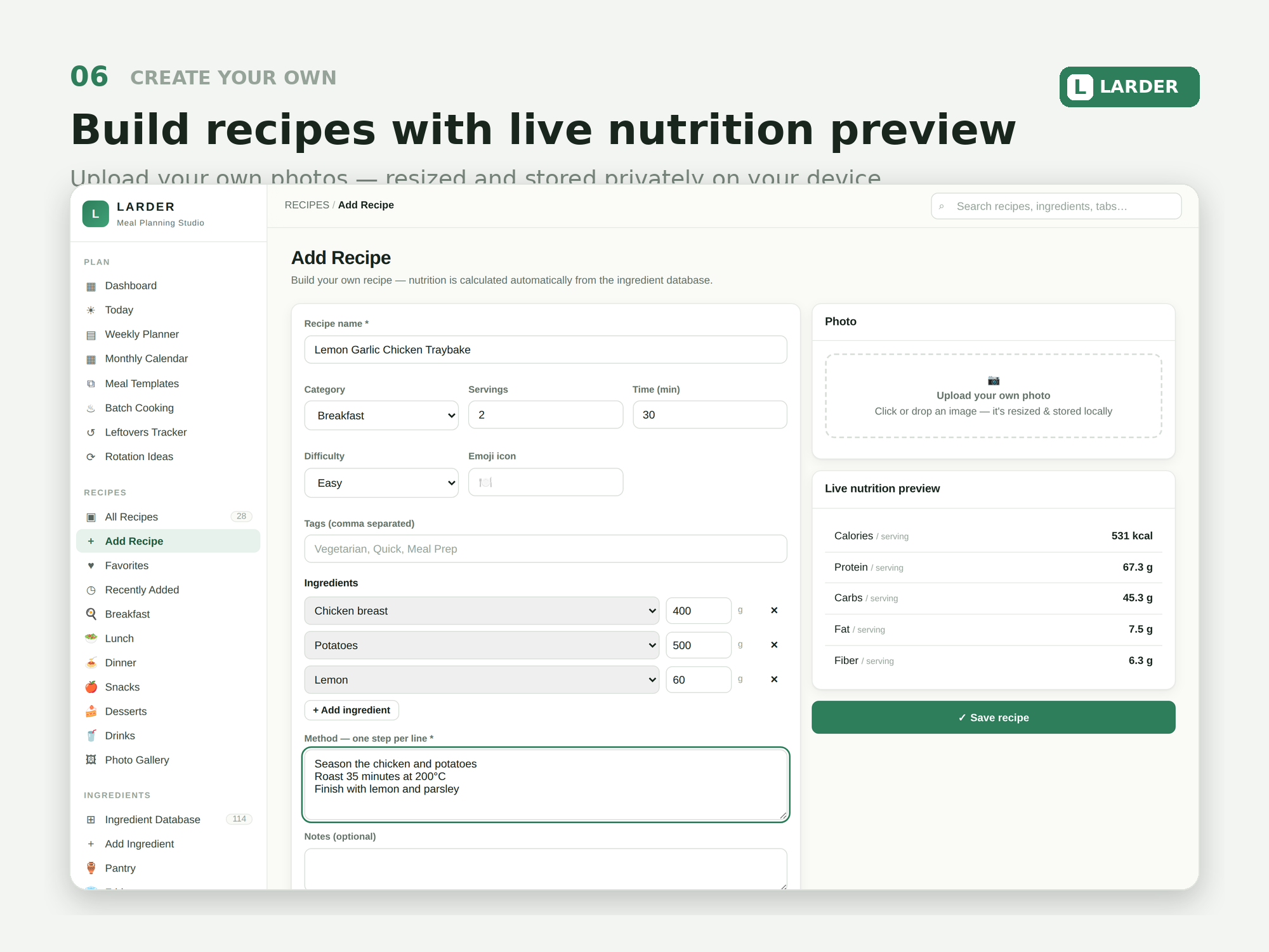 Create your own recipes with live nutrition preview